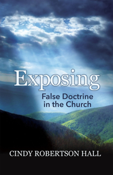 Paperback Exposing False Doctrine in the Church Book