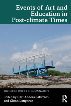 Paperback Events of Art and Education in Post-climate Times Book
