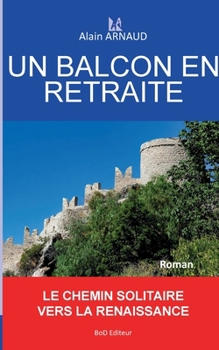 Paperback Un Balcon En Retraite [French] Book