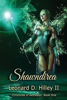 Shawndirea: - Book #1 of the Chronicles of Aetheaon