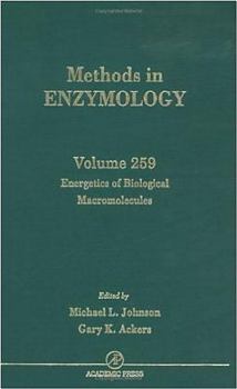 Energetics of Biological Macromolecules (Methods in Enzymology)