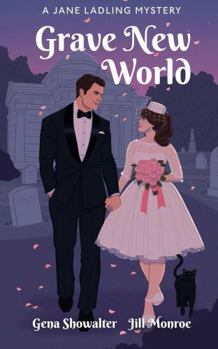 Grave New World: A Jane Ladling Mystery - Book #6 of the A Jane Ladling Mystery