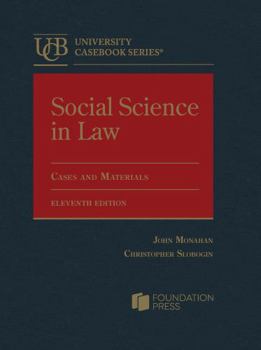 Hardcover Social Science in Law, Cases and Materials (University Casebook Series) Book