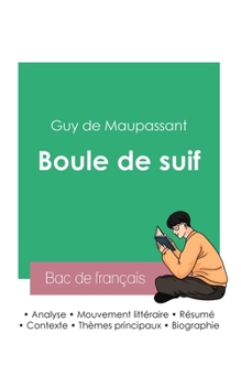 Paperback Réussir son Bac de français 2023: Analyse de Boule de suif de Guy de Maupassant [French] Book