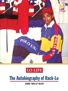 Hardcover Lo-Life: The Autobiography of Rack-Lo Book