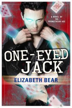 One-Eyed Jack - Book #5 of the Promethean Age