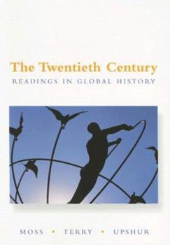 Paperback The Twentieth Century: Readings in Global History Book