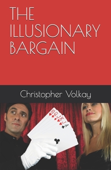 Paperback The Illusionary Bargain Book