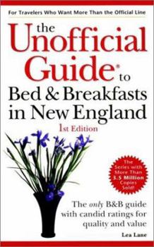 Paperback The Unofficial Guide to Bed & Breakfast in New England Book