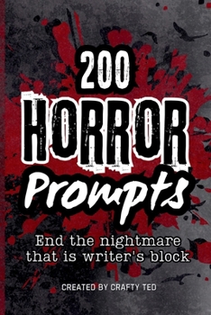 Paperback 200 Horror Prompts: End the nightmare of writer's block Book