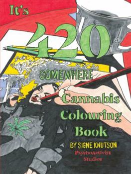 Paperback It's 420 Somewhere: Cannabis Colouring Book