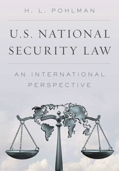Hardcover U.S. National Security Law: An International Perspective Book