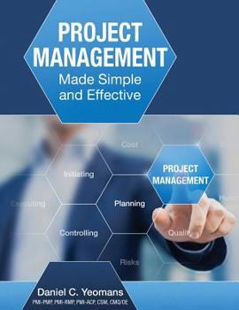 Paperback Project Management Made Simple and Effective Book