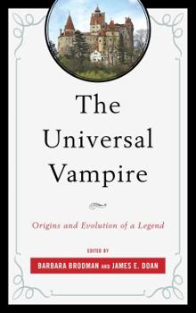 Paperback The Universal Vampire: Origins and Evolution of a Legend Book