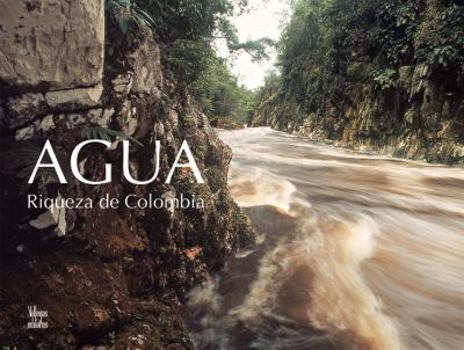 Hardcover Agua: Riqueza de Colombia [Spanish] Book