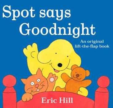 Spot Says Goodnight (Spot) - Book  of the Spot the Dog