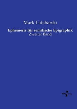Ephemeris für semitische Epigraphik: Zweiter Band (German Edition)
