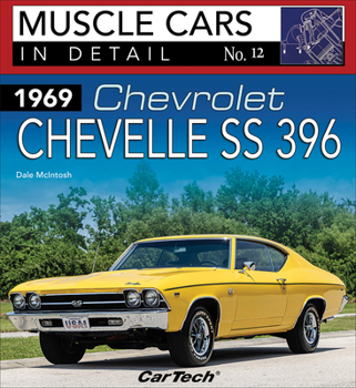 Paperback 1969 Chev Chevelle Ss: MC in Detail 12: Muscle Cars in Detail No. 12 Book