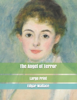The Angel of Terror: Large Print