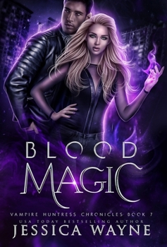 Blood Magic - Book #1 of the Dark Witch Chronicles