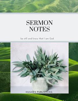 Paperback Sermon Notes: Be still and know that I am God Book