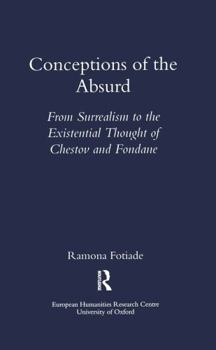 Paperback Conceptions of the Absurd: From Surrealism to Chestov's and Fondane's Existential Thought Book