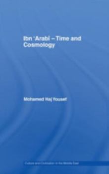 Hardcover Ibn 'Arabî - Time and Cosmology Book