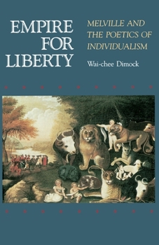 Hardcover Empire for Liberty: Melville and the Poetics of Individualism Book