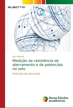 Paperback Medição de resistência de aterramento e de potenciais no solo [Portuguese] Book