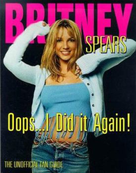 Paperback Britney Spears: Oops...I Did It Again! Book