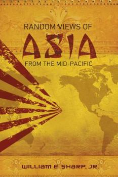 Paperback Random Views of Asia from the Mid-Pacific Book