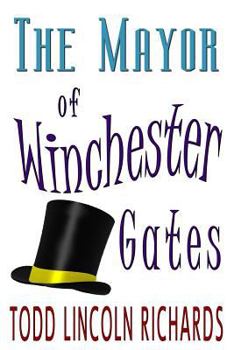 Paperback The Mayor of Winchester Gates Book