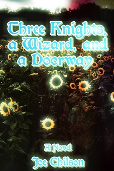 Paperback Three Knights, a Wizard, and a Doorway Book