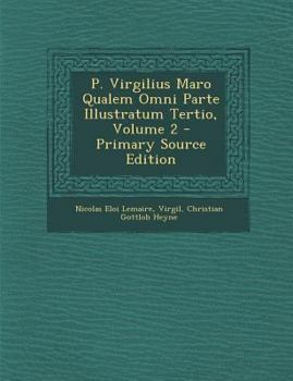 Paperback P. Virgilius Maro Qualem Omni Parte Illustratum Tertio, Volume 2 [Latin] Book