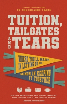 Paperback Tuition, Tailgates and Tears Book