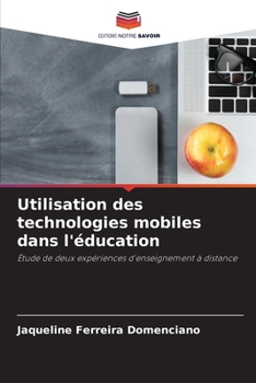 Paperback Utilisation des technologies mobiles dans l'éducation [French] Book