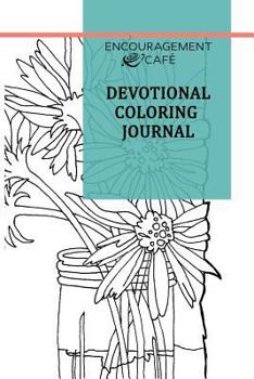 Paperback Encouragement Caf? Devotional Coloring Journal Book