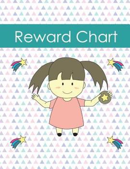 Paperback Reward Chart: Encouraging Behavior for Your Child Book