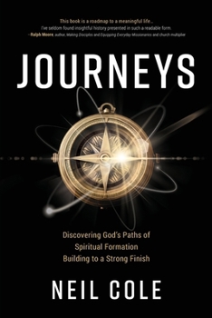 Paperback Journeys: Discovering God's Paths of Spiritual Formation Building to a Strong Finish Book