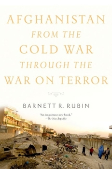Paperback Afghanistan from the Cold War Through the War on Terror Book