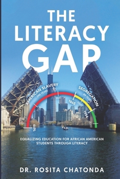 Paperback The Literacy Gap: Equalizing Education for African American Students Through Literacy Book
