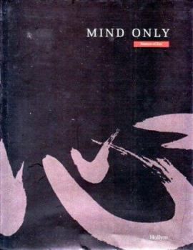Mind Only: Essence of Zen
