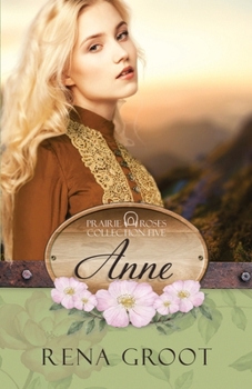 Paperback Anne: Prairie Roses Collection Book 27 Book