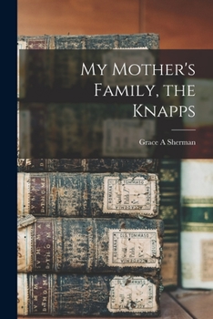 Paperback My Mother's Family, the Knapps Book
