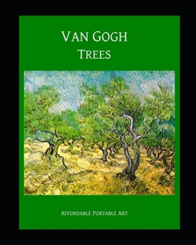 Van Gogh Trees (Affordable Portable Art)
