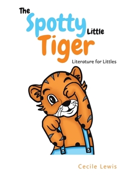 Hardcover The Spotty Little Tiger Book