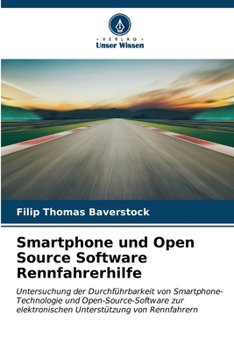 Paperback Smartphone und Open Source Software Rennfahrerhilfe [German] Book