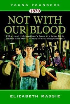 Mass Market Paperback 1870: Not with Our Blood: A Novel of the Irish in America Book