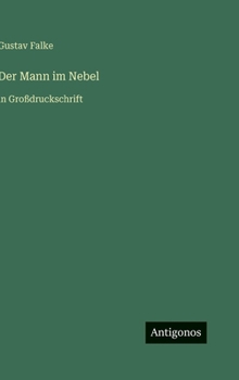 Der Mann im Nebel: in Großdruckschrift