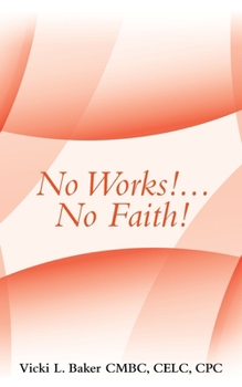 Paperback No Works!...No Faith! Book